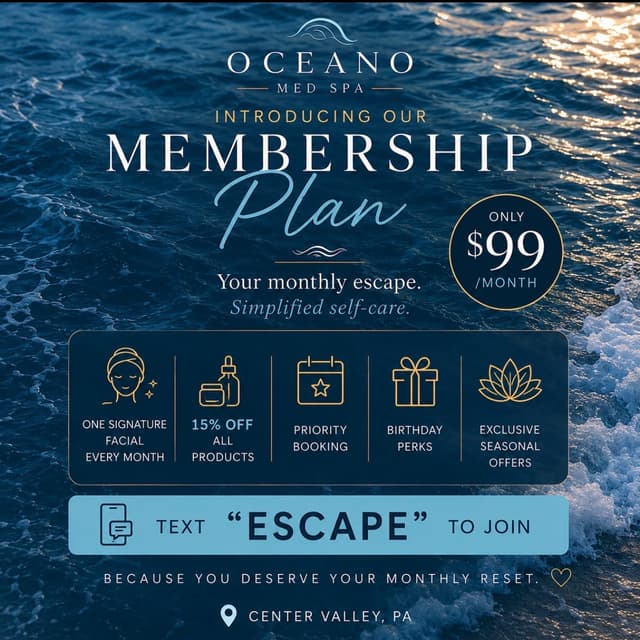OCEAN ESCAPE at Oceano Medspa in Center Valley, PA